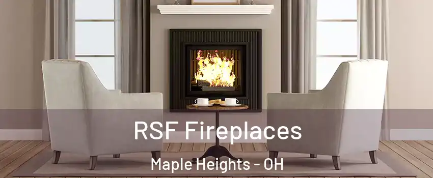  RSF Fireplaces Maple Heights - OH