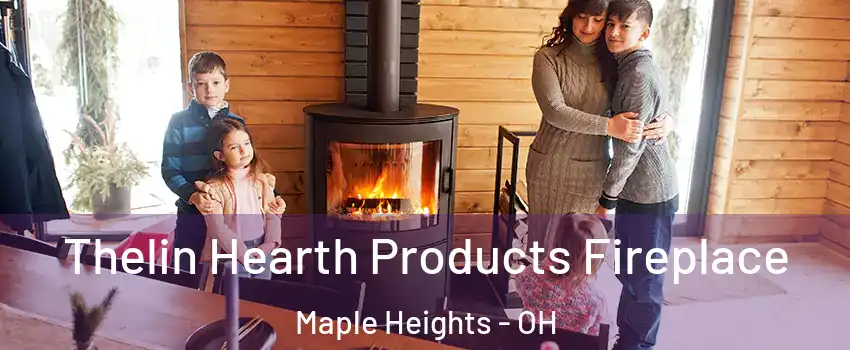  Thelin Hearth Products Fireplace Maple Heights - OH
